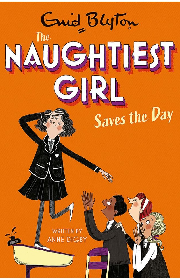The Naughtiest Girl: Naughtiest Girl Saves The Day: Book 7
